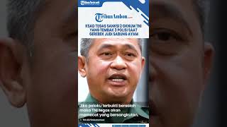 KSAD Tegas Sanksi 2 Oknum TNI yang Tembak 3 Polisi saat Gerebek Judi Sabung Ayam