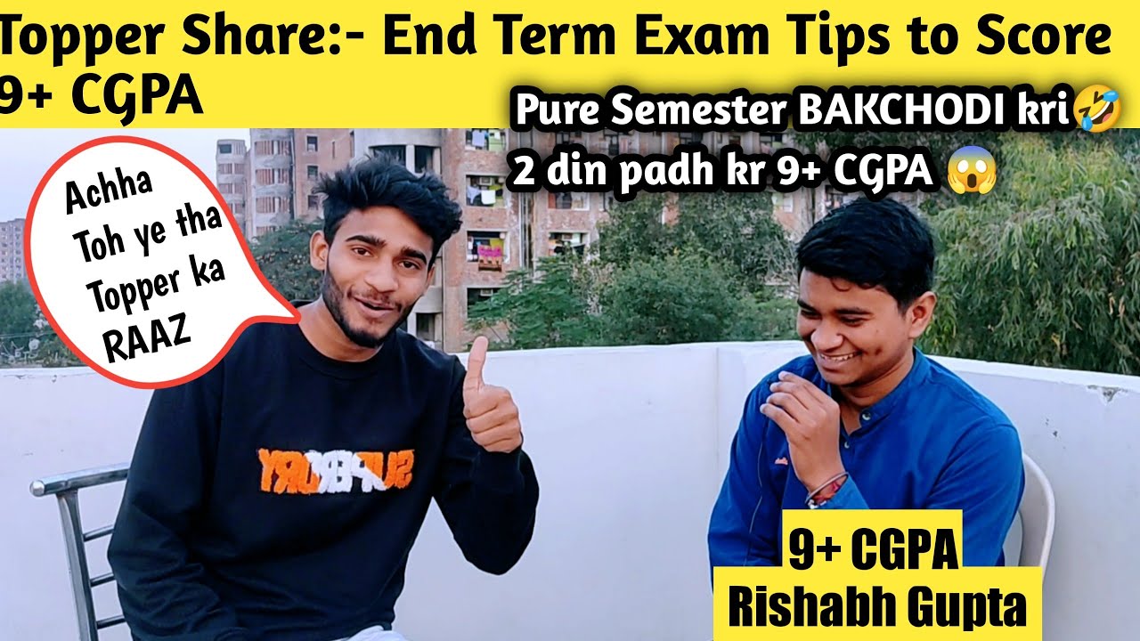 How To Score 9 CGPA In College End Term Exam Tips With Topper how-to-score-9-cgpa-in-college-end-term-exam-tips-with-topper