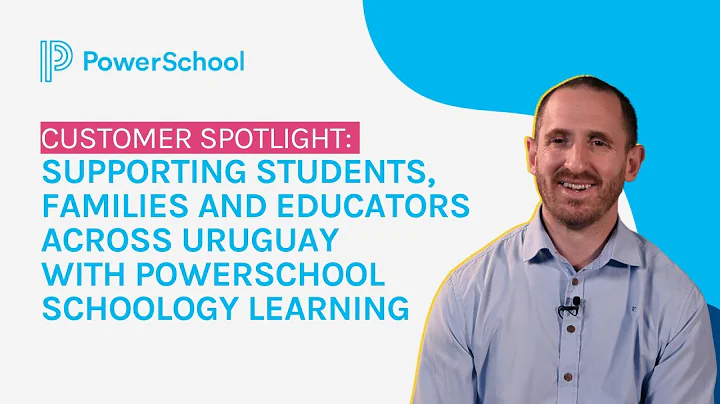 Transforming Education in Uruguay: The Power of PowerSchool