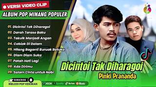 Pinki Prananda  Dicintoi Tak Diharagoi  Rayola  Darah Taraso Baku  Pop Minang Viral 2026