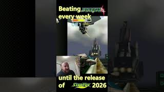 To Be or No To Be - Finishing Starfox 64 Every Week Until We Get a New Game