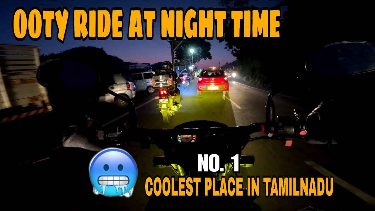 OOTY-க்கு போரா ROAD இப்படி தான் இருக்குமோ | OOTY HILL RIDE AT NIGHT TIME | DONT TRY THIS WAY 😱#r15v4