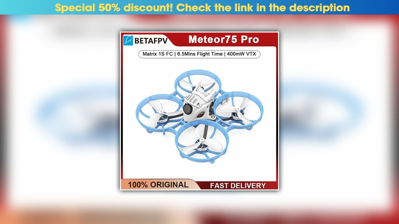 Review BETAFPV Meteor75 Pro Whoop FPV Racing Drone  550mAh 1S Battery for Beginners••••••••••••••••