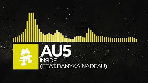 [Electro] - Au5 - Inside (feat. Danyka Nadeau) [Mo...