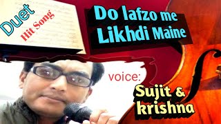 Do Lafzon Mein Likh Di maine ll Dhaai Akshar Prem ke(2000)ll Sujit Barman & Krishna pal ll