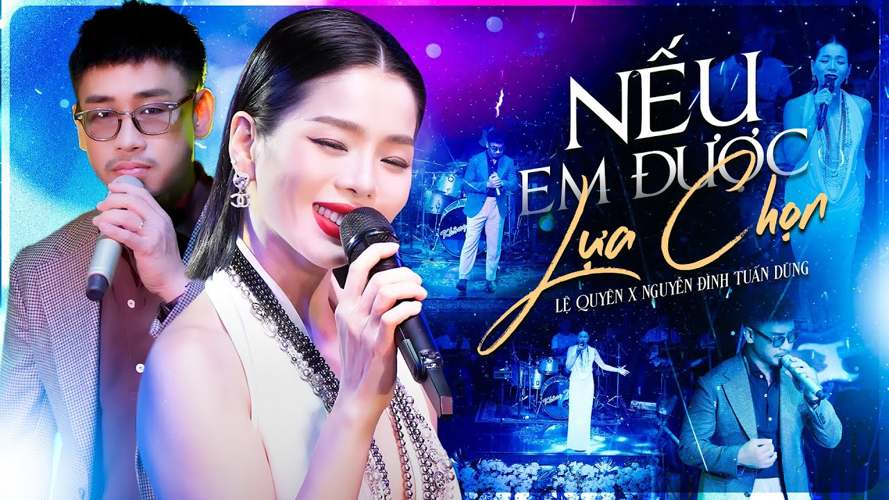 NẾU EM ĐƯỢC LỰA CHỌN - LỆ QUYÊN & NGUYỄN ĐÌNH TUẤN DŨNG Khiến Cả Phòng Trà Mê Say | Live Show 2025