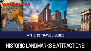 Athens Travel Guide 2024: Top Tourist Attractions & Historic Landmarks