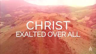 Vertical Worship - "Exalted Over All" (Official Lyric Video) chords