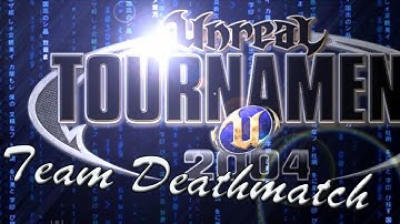 UT2004: Team Deathmatch