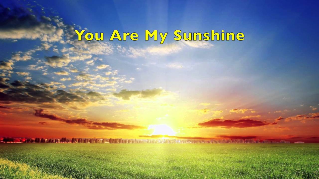You Are My Sunshine (Original Piano Arrangement)
