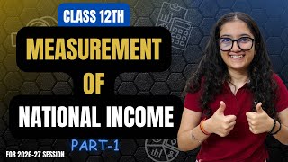Measurement of National Income | Income Method | Class 12 | Macroeconomics