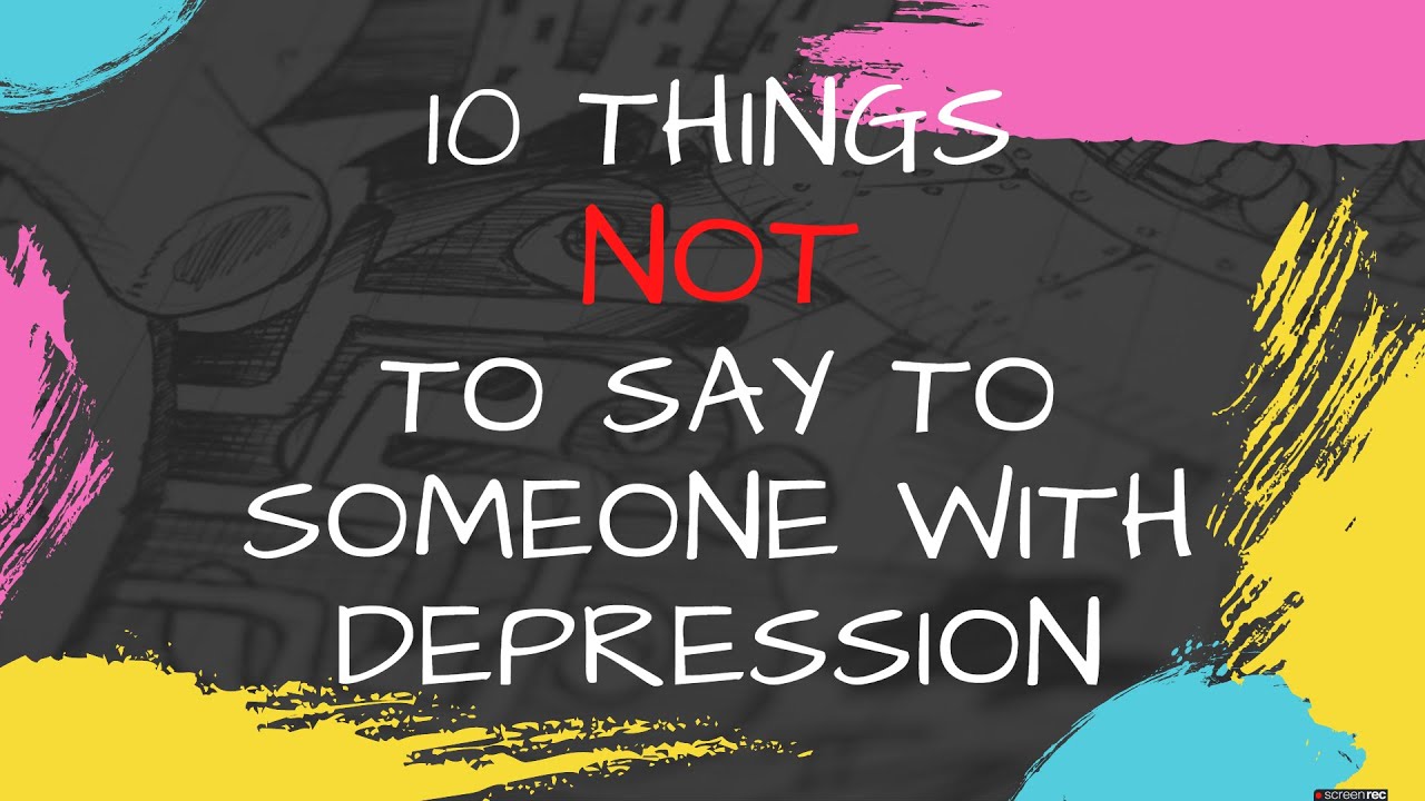 What Not To Say To Someone With Mental Health Issues What Not To Say To Someone With Mental Health Issues