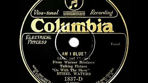 1929 HITS ARCHIVE: Am I Blue? - Ethel Waters