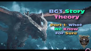 Baldurs Gate 3 Story Theory - What We Know For Sure [ Part 1 ]