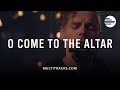 Elevation Worship - O Come to the Altar (MultiTracks Session)