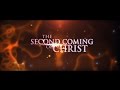 The Second Coming Of Christ (2018) -1st Teaser