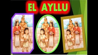 THE AYLLU IN THE INCA EMPIRE