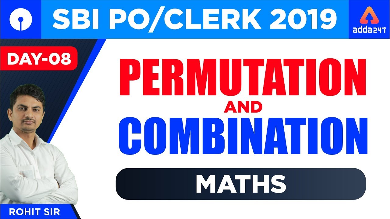 SBI PO/CLERK 2019 | Permutation & Combination | SBI PO Exam Maths | Day 8 | Rohit Sir |