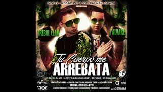 Trebol Clan Ft. J Alvarez - Tu Cuerpo Me Arrebata (Acapella Studio)