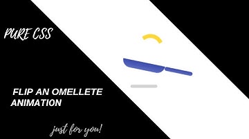 Flip an omelette Loading Animation Pure CSS3 | Animation effect | Transition effects  | SmartCode