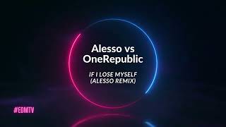Alesso vs. OneRepublic - If I Lose Myself (Alesso Remix)