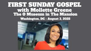 First Sunday Gospel Featuring Molette Green - August 3 2025
