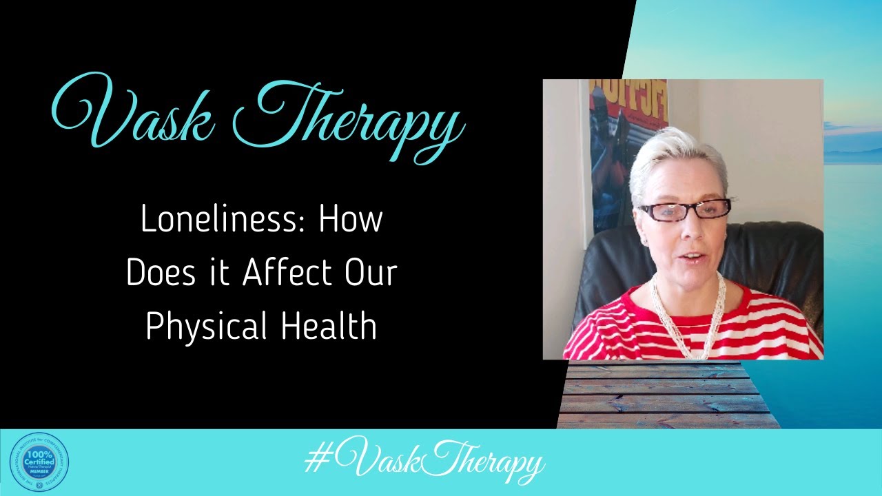 Loneliness: How does it affect our physical health | VASK Therapy