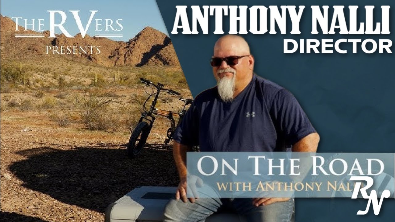 Highways, Housekeys & RV Dreams: On the Road with Anthony Nalli of The RVers