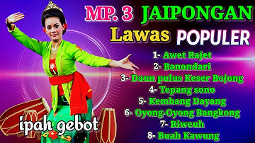 MP3 JAIPONGAN LAWAS IPAH GEBOT POPULER #jaipongan