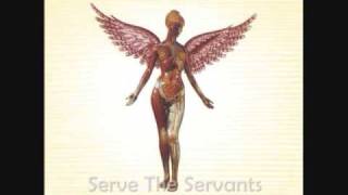 Video thumbnail of "Nirvana - Serve The Servants [With Lyrics]"