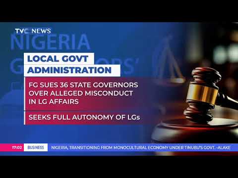 FG Sues 36 State Governors Over Alleged Misconduct in Local Government Affairs