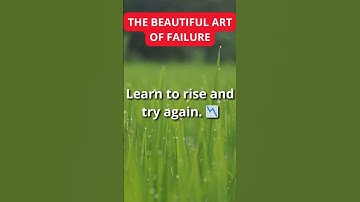 🌟 The Beautiful Art of Failure: Embrace Growth Through Setbacks ✨
