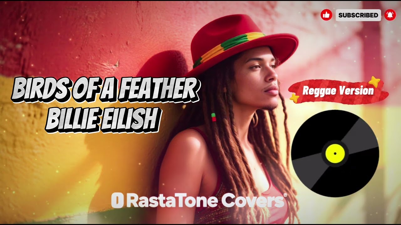 Birds of a Feather – Billie Eilish (Reggae Version) | Tropical Chill Cover