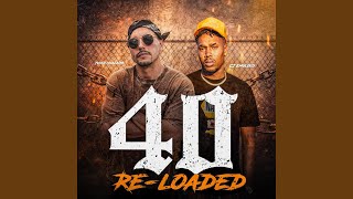 40 (Reloaded) (feat. CJ Emulous)