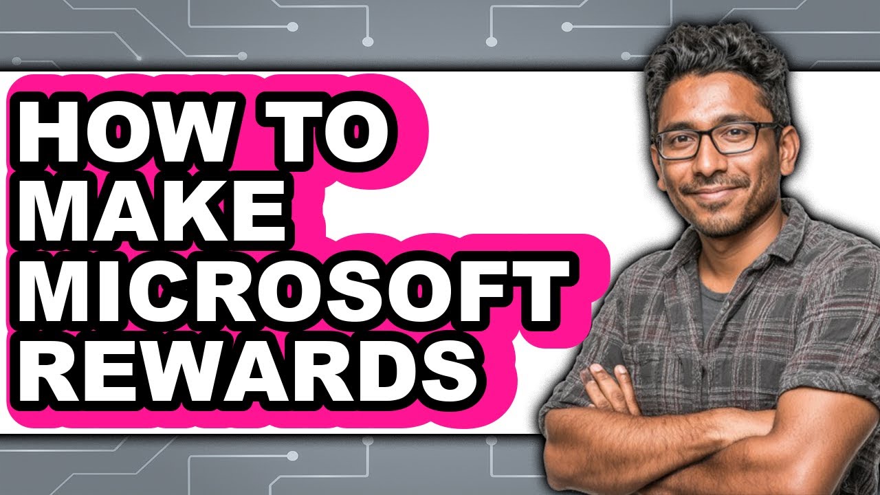 How to Make Microsoft Rewards - Easy Guide