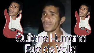 Guitarra Humana musica nova (Exclusivo)