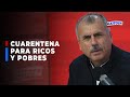 🔴🔵Nicolás Lúcar: Los ricos pasarán la cuarentena en sus casas de playa pero los pobres no resistirán