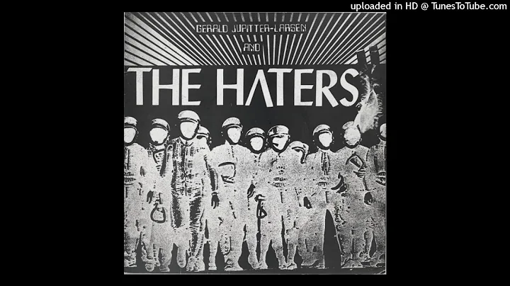 GERALD JUPITTER-LARSEN & THE HATERS A Song For Nih...
