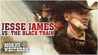 Jesse James vs. The Black Train