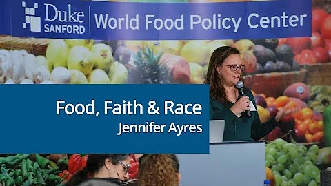 Food, Faith & Race - Jennifer Ayres