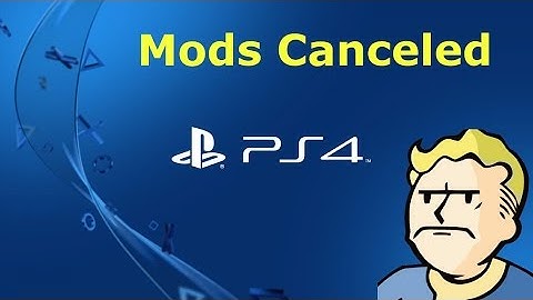 Fallout 4 and skyrim mods canceled for ps4