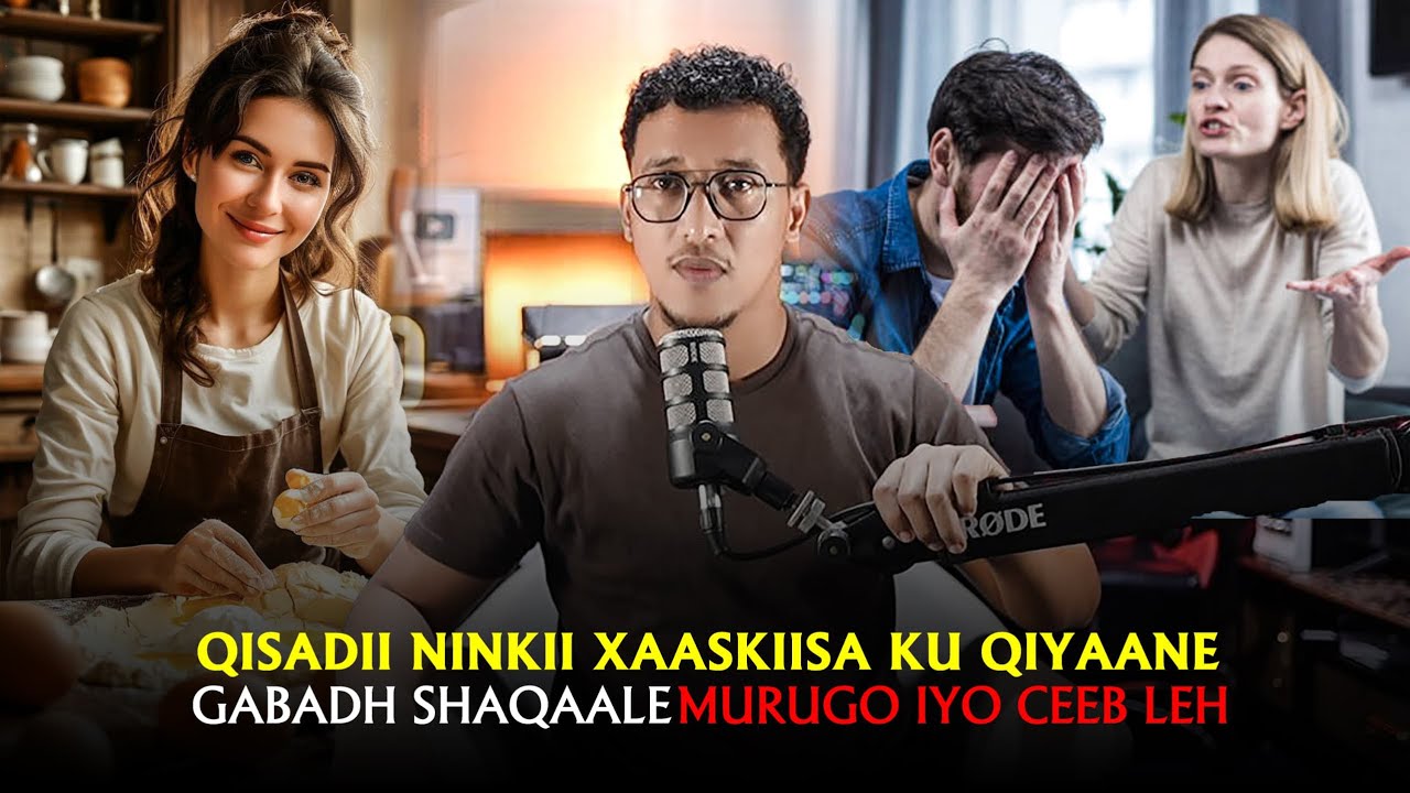 QISADII NINKII XAASKIISA KU QIYAANAY GABADHA SHAQALADA Qiso Murugo & Ceeb leh?
