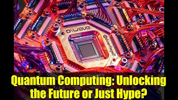 Quantum Computing: Unlocking the Future or Just Hype?