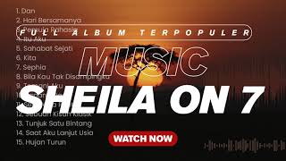  Album Sheila On 7 Terpopuler 2026  Lagu Terbaik Sepanjang Masa