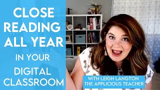 How to Use Close Reading All Year Units in Your Digital Classroom
