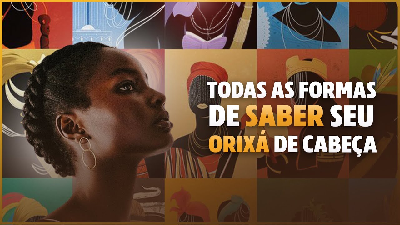 DESCUBRA AGORA: COMO SABER SEUS ORIXÁS DE CABEÇA