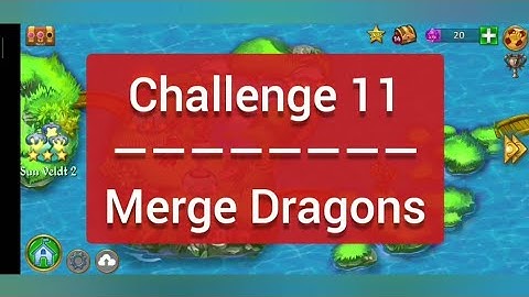 Challenge 11 Merge Dragons • 1st, 2nd & 3rd Win