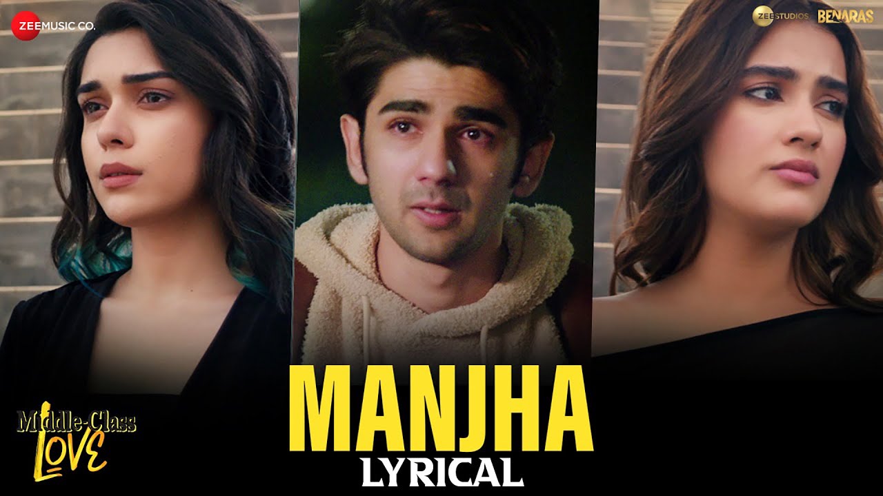 Manjha – Lyrical | Middle-Class Love | Prit Kamani, Kavya Thapar, Eisha Singh | Himesh R, Raj Barman