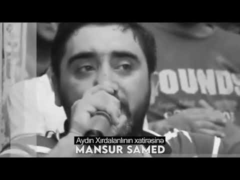 Mansur Samed - Aydın Xırdalanlının xatirəsinə