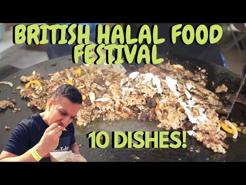 British Halal Food Festival 10 DISHES